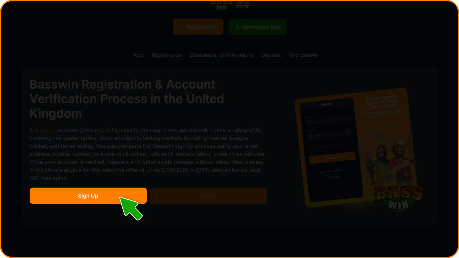 Click the sign up button to initiate the fast Basswin registration process.